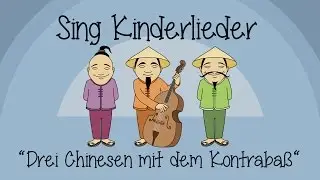 Drei Chinesen mit dem Kontrabass - Kinderlieder zum Mitsingen | Sing Kinderlieder