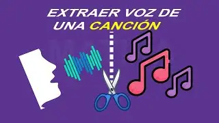 Como sacar o extraer la voz de una canción - Acapella