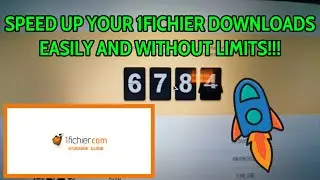 SPEED UP YOUR 1FICHIER DOWNLOADSEASILY AND WITHOUT LIMITS!!!