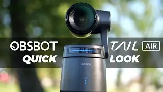 👀OBSBOT Tail Air PTZ Streaming Camera QUICK LOOK 👀