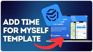 How to add time for myself template in AppBlock?