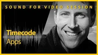 Sound for Video Session: Timecode Apps - Convert Audio Timecode to Metadata Timecode