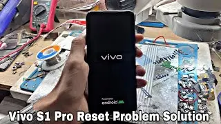 Vivo S1 / S1 Pro Reset Problem Solution |Logo Hang Problem Solution