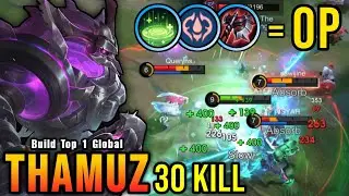 30 Kills!! Monster Offlane Thamuz with Revitalize META!! - Build Top 1 Global Thamuz ~ MLBB