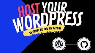 How to Host Your WordPress Website on GitHub for Free @pixelsicker