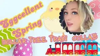 DOLLAR TREE TRAIN "EGGCELLENT SPRING" COLLABORATION / 13 Channels with 13 giveaways