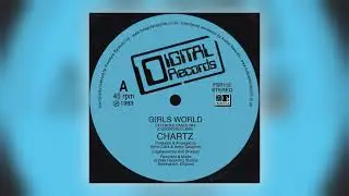 Chartz - Girls World (Extended Dance Mix) [Audio]