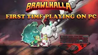 First Time Playing Brawlhalla on PC