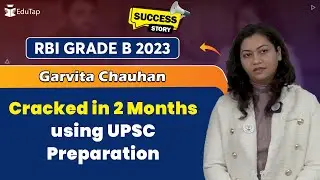 RBI Grade B Topper Interview | RBI Grade B Preparation Strategy | How To Crack RBI | EduTap Guidance