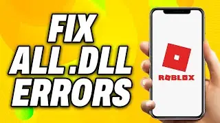 How To Fix All  Dll Errors For Roblox (2024) - Quick Fix