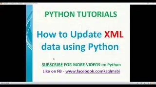 python tutorials | Update XML data using python | python xml file update