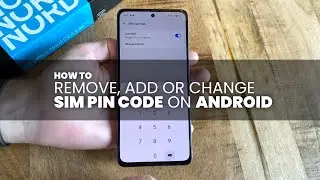 How to Remove, Add or Change SIM PIN Code on Android