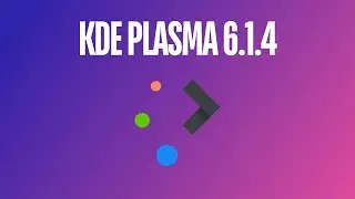 What's New in KDE Plasma 6.1.4