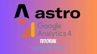 Astro Google Analytics Tutorial For Beginners