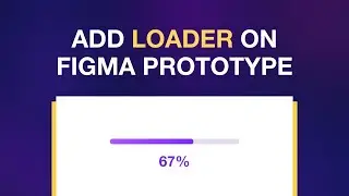 Add loader to your Figma prototype  |  Figma tutorial