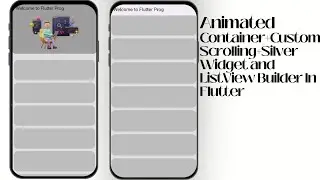 Flutter Prog - Animated Container with Custom Scroll View and Silver Widget 👨🏻‍💻- Flutter Tutorial