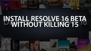 Install Resolve 16 Beta - Without Killing 15