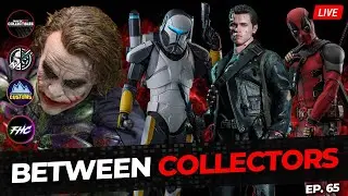 🎙️BETWEEN COLLECTORS: Hot Toys LEAKED List! Deadpool Figures, Artisan JOKER, and More! | Ep. 65