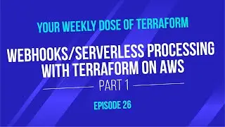 Webhooks/serverless processing with Terraform on AWS (part 1)