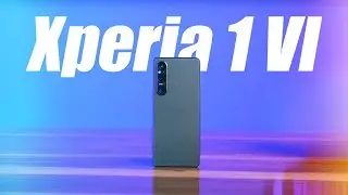 Sony Xperia 1 VI: Major Changes in Sony's Flagship.