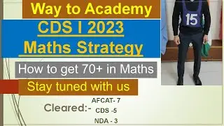 Strategy for Maths for CDS 1 2023 + Topic-wise  Paper Analysis