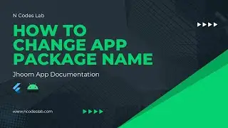 How to change app package name in android flutter || Jhoom Documentation || N Codes Lab