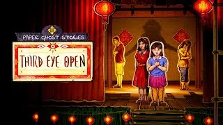 PAPER GHOST STORIES: THIRD EYE OPEN Gameplay