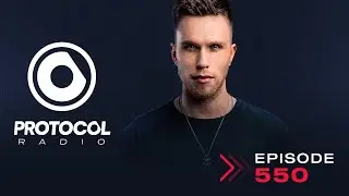 Protocol Radio 550 by Nicky Romero (PRR550)