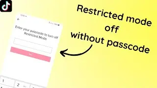 TikTok: How to turn off restricted mode without passcode on tiktok | *2022*