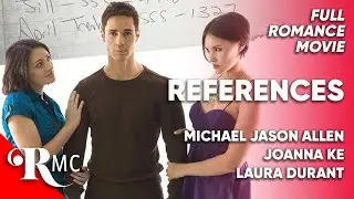 References | Full Romance Comedy Movie | Free HD Romantic Drama RomCom Film | RMC