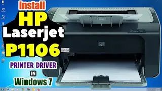 How to Download & Install HP LaserJet P1106 Printer Driver in Windows 7 PC or Laptop