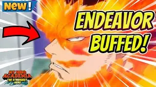 *ENDEAVOR GOT BUFFED!!* - Is the New Buff Good or Bad? - MHA: The Strongest Hero