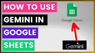 How To Use Gemini AI In Google Sheets? [in 2024]