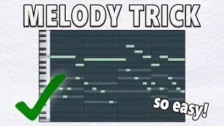 One Easy Trick To Making Awesome Melodies!