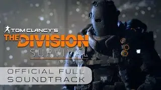 Tom Clancy's The Division Survival (OST) | Nomad