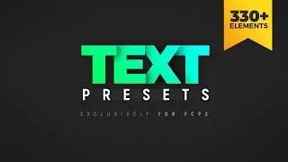 Text Presets for Final Cut Pro X Trailer Update 2.0