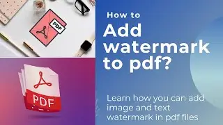 How to add watermark in pdf files? || Add text and Image watermark to Pdfs