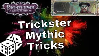 Pathfinder: Wrath of the Righteous Trickster Mythic Path - Trickster Mythic Tricks - Beta Phase 3