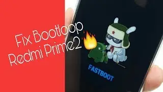 Redmi 2 Prime Bootloop Fix /Unbrick / Stuck on logo (2018) | Hindi