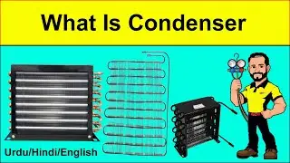 What is Condenser || Working Of Condenser || World HVAC Technicians