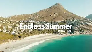 DJ SLOW !!! Rawi Beat - Endless Summer - ( Slow Remix )