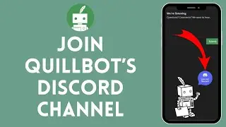 How to Join QuillBot's Discord Channel (2024) | QuillBot Tutorial