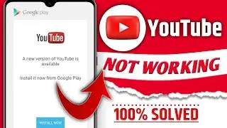 a new version of youtube is available install it now from google play problem | how to solve