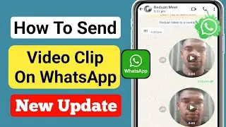 How To Send Video Messages On WhatsApp (2024) | Video Messages |WhatsApp New Update 2024