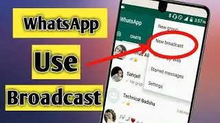 How to use Whatsapp broadcast New Feature