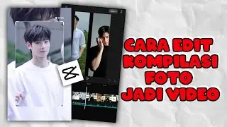 Editing Kompilasi | Cara Edit Kompilasi Foto Jadi Video