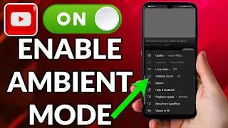 How To Enable Ambient Mode On YouTube