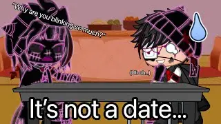 (My AU) Gacha Club Meme/Skit | “It’s Not A Date…” | (“Why are you blinking so much?” Meme)