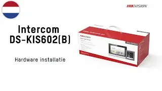 Hikvision BNL Hardware installatie DS-KIS602(B)