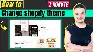 How to change shopify theme 2024